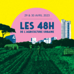 48 HEURES DE L'AGRICULTURE URBAINE
